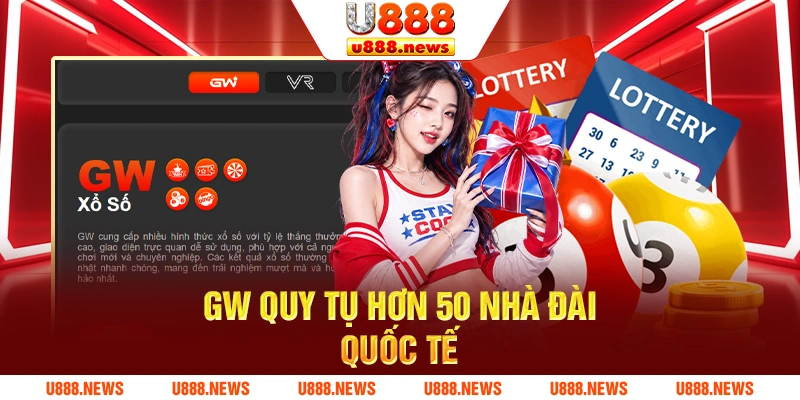 GW quy tụ hơn 50 nhà dài quốc tế GW quy tụ hơn 50 nhà dài quốc tế