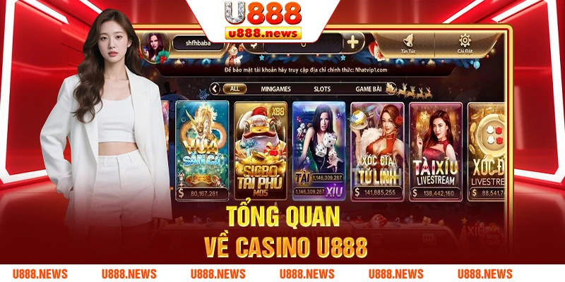 Tổng quan về casino U888