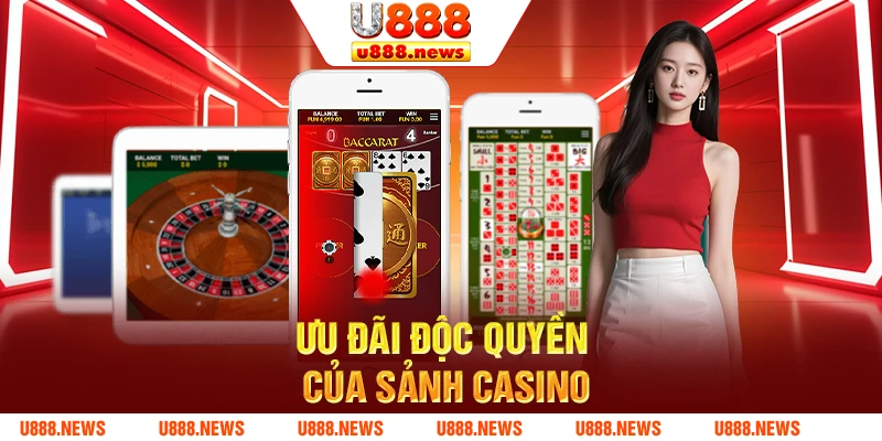 Ưu đãi độc quyền của sảnh casino